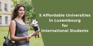 Top 5 Cheap Universities in Luxembourg for International Students
